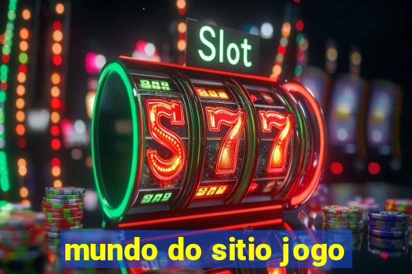 mundo do sitio jogo